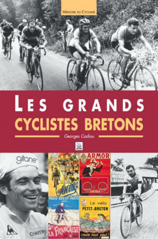 Grands cyclistes bretons (Les)