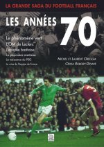 Grande saga du football français (La) - Les années 70