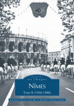 Nîmes (1950-1980) - Tome II