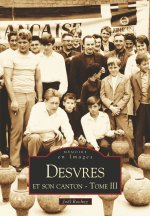 Desvres et son canton - Tome III