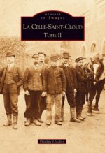 Celle-Saint-Cloud - Tome II (La)