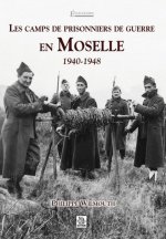 Camps de prisonniers de guerre en Moselle (Les )