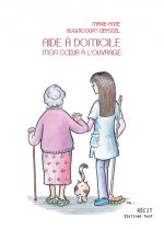 Aide à domicile : mon cœur à l'ouvrage
