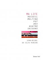 Ma life, recueil melting-pot des quatre saisons