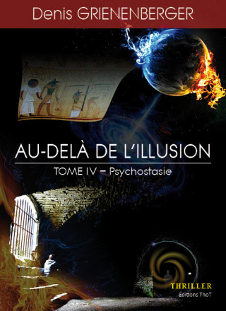 Au-delà de l'illusion - Tome 4 : Psychostasie