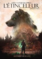 L’Étinceleur 1. La Ligue des ombres