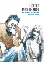 L'effet Michel-Ange, un roman en 2 actes
