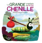 La Grande aventure de Petite chenille