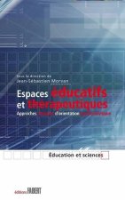 Espaces éducatifs et thérapeutiques - Approches cliniques d'orientation psychanalytique