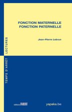 Fonction maternelle, fonction paternelle