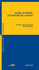 Garde alternée : Les besoins de l'enfant