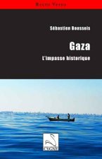 Gaza : l'impasse historique