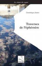 Traverses de l'éphémère