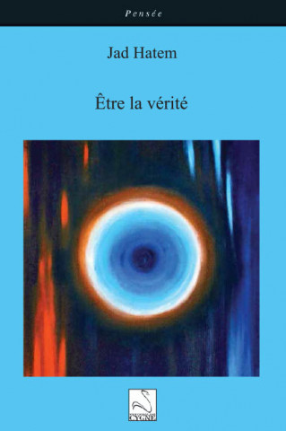 Etre la vérité