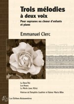 Trois mélodies à deux voix pour sopranos ou chœur d'enfants et piano - partitions