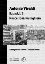 Nasce rosa lusinghiera, Bajazet, I, 2