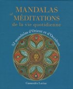 Mandalas et méditations de la vie quotidienne