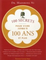 100 secrets pour vivre jusqu'a 100 ans