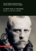 Le droit face à l'inconnu. Tome 1