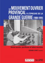 mouvement ouvrier provencal a l'epreuve de la grande guerre
