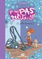 Je suis pas petite !!! T2