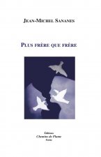 Plus frère que frère