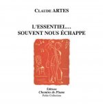 L'essentiel, souvent nous échappe