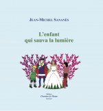 L'enfant qui sauva la lumière
