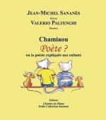 Chamiaou, Poète ?