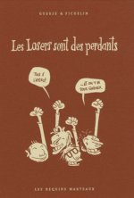 Les Losers sont des perdants