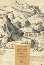 Les justafre et las illas une famille et une communaute catalanes du xvie au xixe siecle