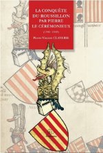 La conquete du roussillon par pierre le ceremonieux (1341-1345)