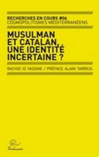 Musulman et catalan, une identite incertaine