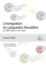 L'immigration en languedoc-roussillon du xixe siecle a nos jours