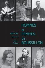 Hommes et Femmes du Roussillon Volume 3