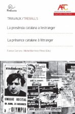 La presència catalana a l’estranger La présence catalane à l’étranger