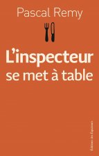 L'INSPECTEUR SE MET A TABLE