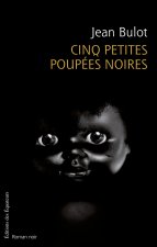 CINQ PETITES POUPEES NOIRES