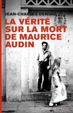 La verite sur la mort de Maurice Audin
