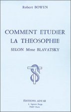 Comment étudier la Théosophie selon Blav.