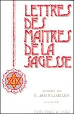 Lettres des Maîtres de Sagesse T.1