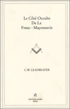 Le Côté Occulte de la Franc-Maçonnerie