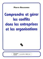 COMPRENDRE ET GERER LES CONFLITS DANS LES ENTREPRISES...