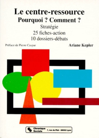 CENTRE-RESSOURCE (LE)