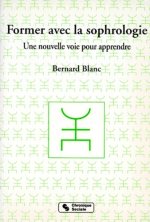 FORMER AVEC LA SOPHROLOGIE