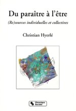 Du paraître à l'être re-sources individuelles et sociales