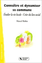 Connaître et dynamiser sa commune étudier la vie locale, créer du lien social
