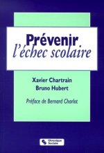 Prévenir l'échec scolaire apprendre pour de vrai