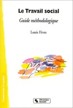 Le travail social guide méthodologique