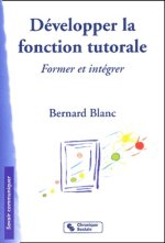 Développer la fonction tutorale l'entreprise formatrice et intégrative
